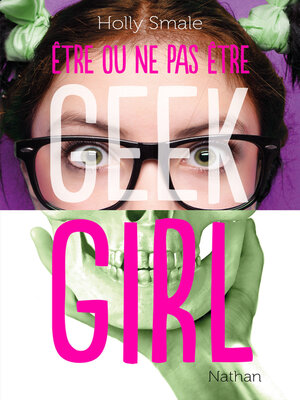 cover image of Geek Girl--Être ou ne pas être